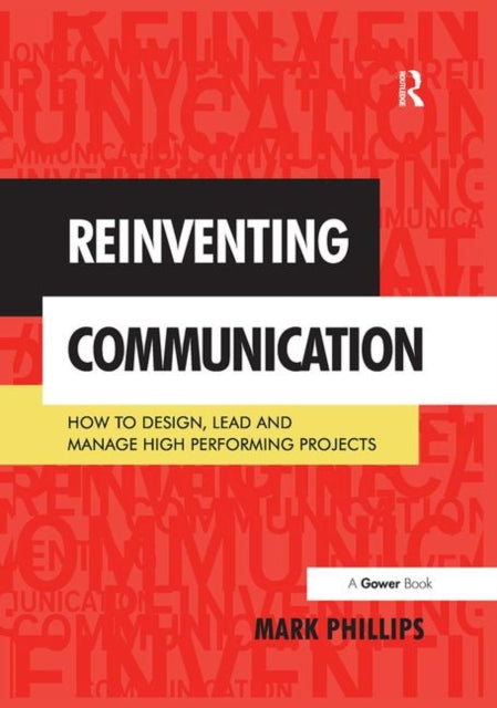 Book cover of: Reinventing Communication. By: Mark Phillips