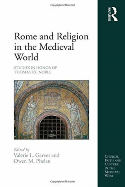 Book cover of: Rome and Religion in the Medieval World. By: Valerie L. Garver