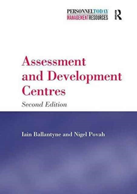Book cover of: Assessment and Development Centres. By: Iain Ballantyne