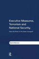 Book cover of: Executive Measures, Terrorism and National Security. By: David Bonner