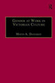 Book cover of: Gender at Work in Victorian Culture. By: Martin A. Danahay