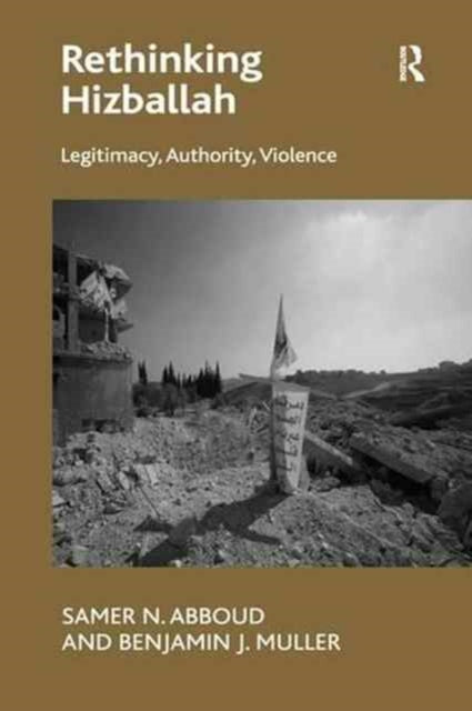 Book cover of: Rethinking Hizballah. By: Samer N. Abboud