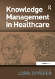 Book cover of: Knowledge Management in Healthcare. By: Lorri Zipperer