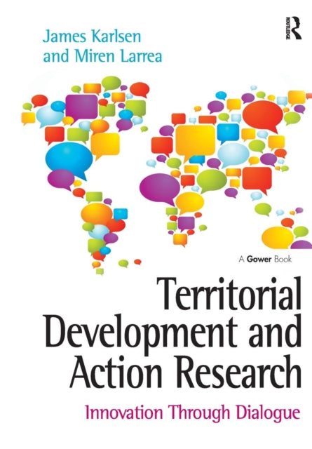 Book cover of: Territorial Development and Action Research. By: James Karlsen