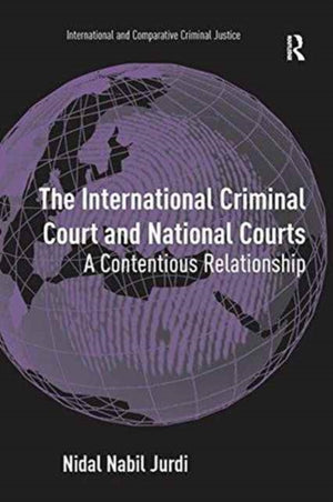 The International Criminal Court and National Courts