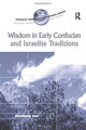 Book cover of: Wisdom in Early Confucian and Israelite Traditions. By: Xinzhong Yao