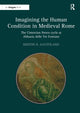 Book cover of: Imagining the Human Condition in Medieval Rome. By: Kristin B. Aavitsland