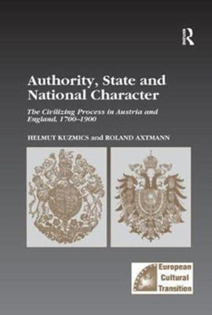 Book cover of: Authority, State and National Character. By: Helmut Kuzmics