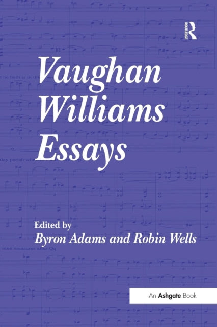 Book cover of: Vaughan Williams Essays. By: Byron Adams
