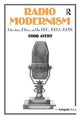 Book cover of: Radio Modernism. By: Todd Avery