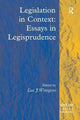 Book cover of: Legislation in Context: Essays in Legisprudence. By: Luc J. Wintgens