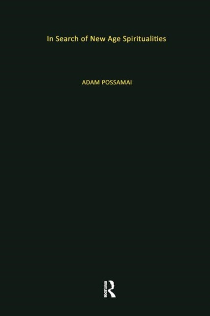 Book cover of: In Search of New Age Spiritualities. By: Adam Possamai