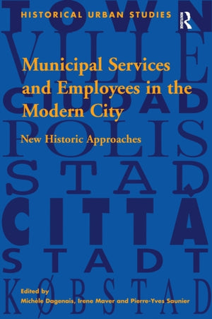 Municipal Services and Employees in the Modern City
