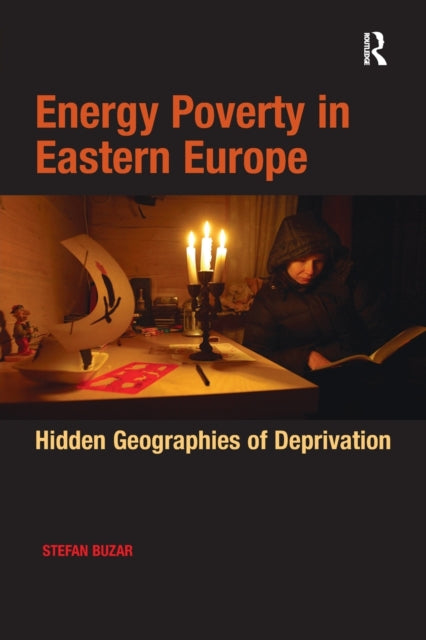Book cover of: Energy Poverty in Eastern Europe. By: Stefan Buzar