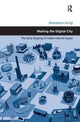 Book cover of: Making the Digital City. By: Alessandro Aurigi