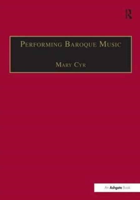 Book cover of: Performing Baroque Music. By: Mary Cyr