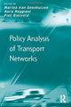 Book cover of: Policy Analysis of Transport Networks. By: Marina van Geenhuizen