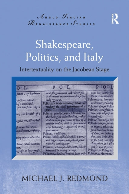 Book cover of: Shakespeare, Politics, and Italy. By: Michael J. Redmond