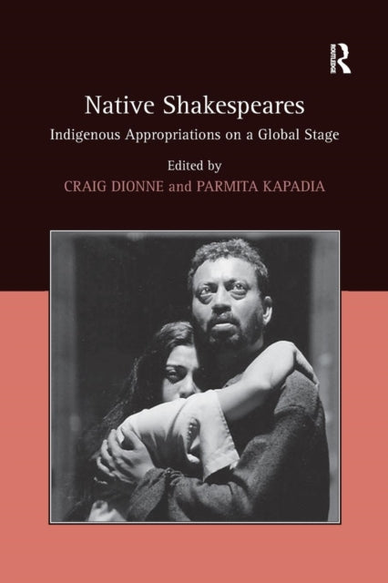 Book cover of: Native Shakespeares. By: Parmita Kapadia