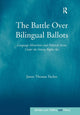 Book cover of: Battle Over Bilingual Ballots. By: James Thomas Tucker