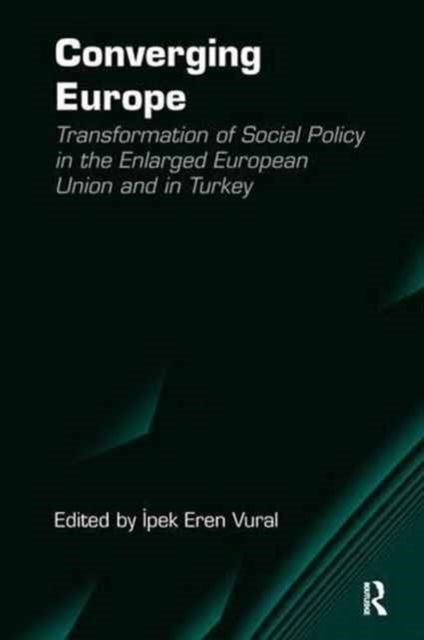 Book cover of: Converging Europe. By: Ipek Eren Vural