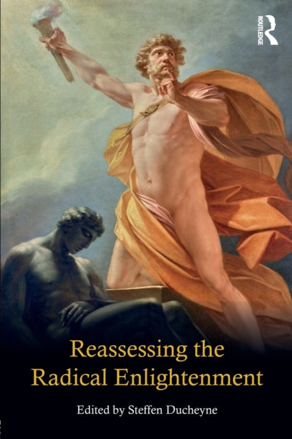 Book cover of: Reassessing the Radical Enlightenment. By: Steffen Ducheyne