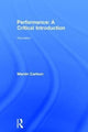 Book cover of: Performance: A Critical Introduction. By: Marvin Carlson