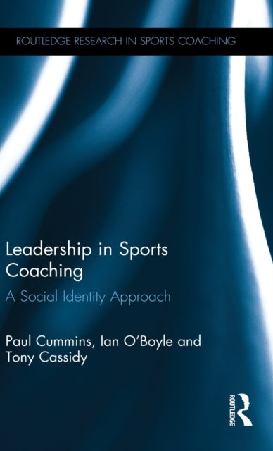 Book cover of: Leadership in Sports Coaching. By: Paul Cummins