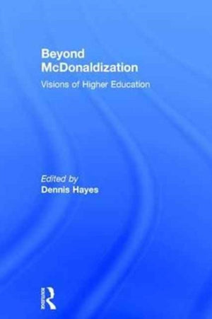 Beyond McDonaldization
