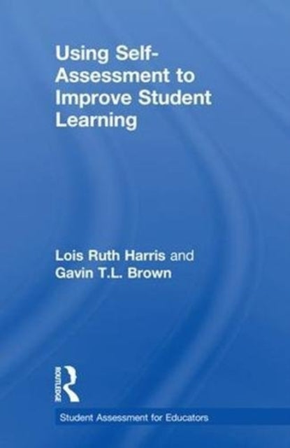 Book cover of: Using Self-Assessment to Improve Student Learning. By: Lois R. Harris