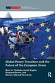 Book cover of: Global Power Transition and the Future of the European Union. By: Birol A. Yeşilada