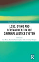 Book cover of: Loss, Dying and Bereavement in the Criminal Justice System. By: Sue Read