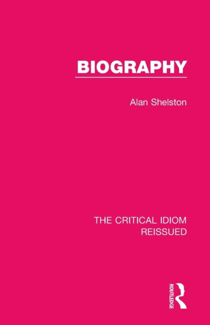 Book cover of: Biography. By: Alan Shelston