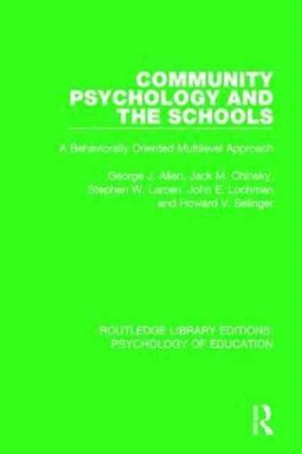 Book cover of: Community Psychology and the Schools. By: George J. Allen