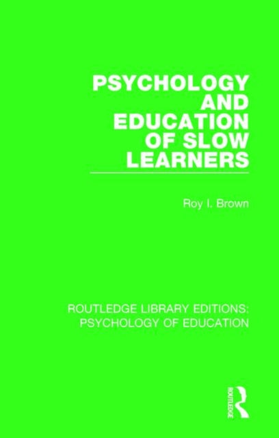 Book cover of: Psychology and Education of Slow Learners