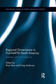Book cover of: Regional Governance in Post-NAFTA North America. By: Brian Bow