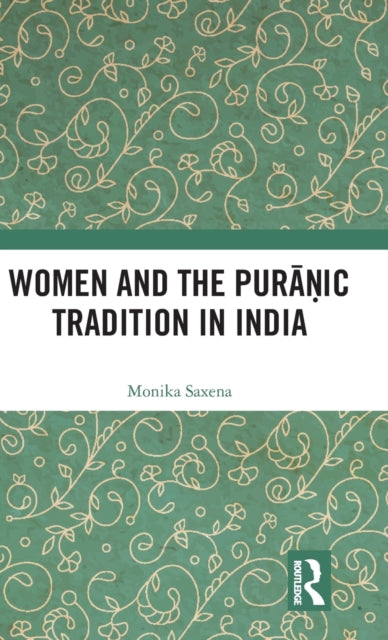 Women and the Puranic Tradition in India
