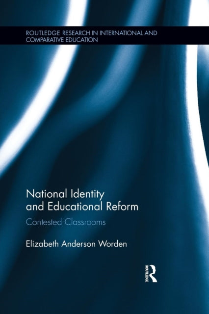 Book cover of: National Identity and Educational Reform. By: Elizabeth Anderson Worden