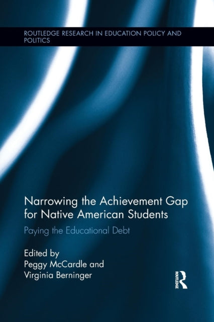 Book cover of: Narrowing the Achievement Gap for Native American Students. By: Peggy McCardle