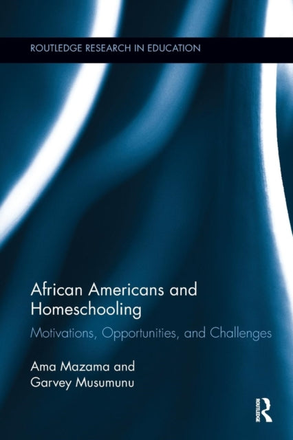 Book cover of: African Americans and Homeschooling. By: Ama Mazama