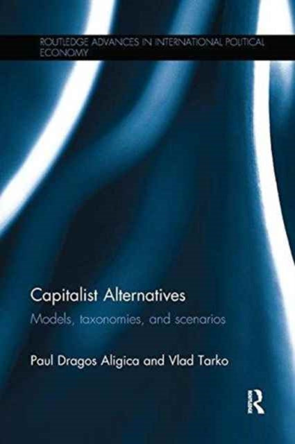Book cover of: Capitalist Alternatives. By: Paul Dragos Aligica
