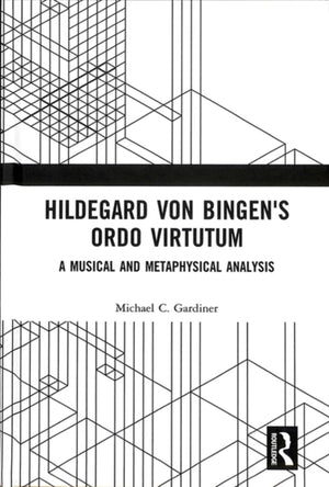 Hildegard von Bingen's Ordo Virtutum