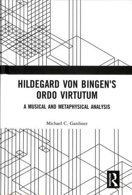 Book cover of: Hildegard von Bingen's Ordo Virtutum. By: Michael Gardiner