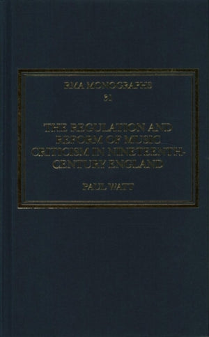 Regulation and Reform of Music Criticism in Nineteenth-Century England