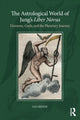 Astrological World of Jung’s 'Liber Novus'