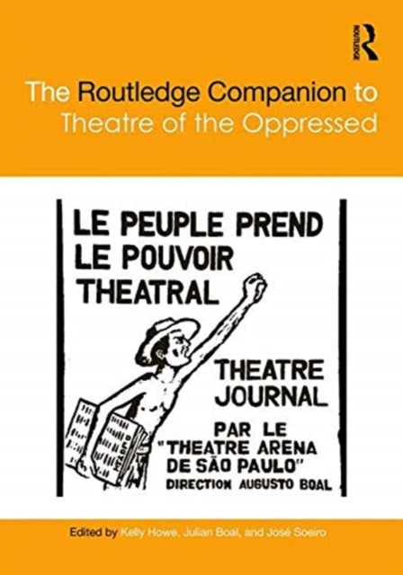 Book cover of: Routledge Companion to Theatre of the Oppressed. By: Julian Boal