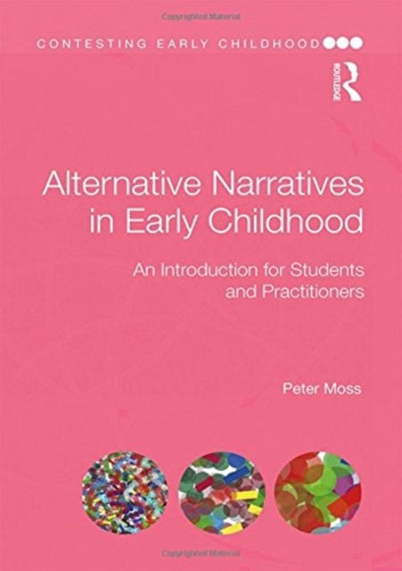 Book cover of: Alternative Narratives in Early Childhood. By: Peter Moss