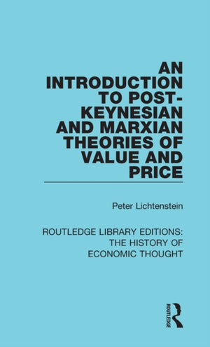 An Introduction to Post-Keynesian and Marxian Theories of Value and Price
