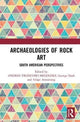 Book cover of: Archaeologies of Rock Art. By: Andres TRONCOSO MELENDEZ