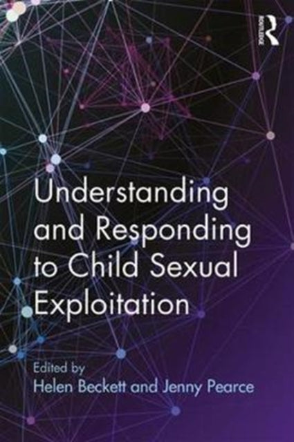 Book cover of: Understanding and Responding to Child Sexual Exploitation. By: Jenny Pearce